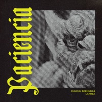 Paciencia - Single - Laprea & Chuchú Bermudas