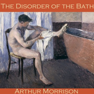 The Disorder of the Bath