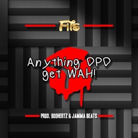 Anything DPD Get WAH! Fire in the Spoof