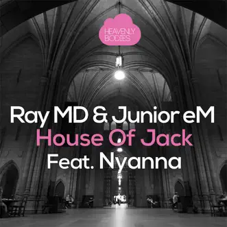 House of Jack (feat. Nyanna) - Single by Ray MD & Junior 'em album reviews, ratings, credits