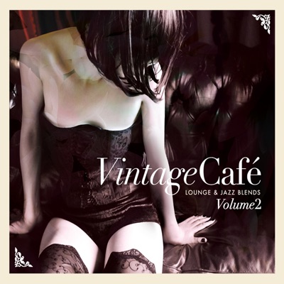 Vintage Café: Lounge & Jazz Blends, Pt. 2 - Special Selection
