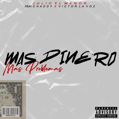 Mas Dinero Mas Problemas (feat. Chaddy & Victor la Voz Official) - Single