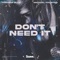 Don't Need It artwork