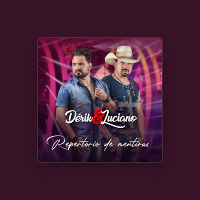 Listen to Dérik & Luciano, watch music videos, read bio, see tour dates & more!