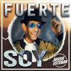 Fuerte Soy (Version Balada) - Single