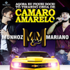 Camaro Amarelo Ao Vivo - Munhoz & Mariano mp3