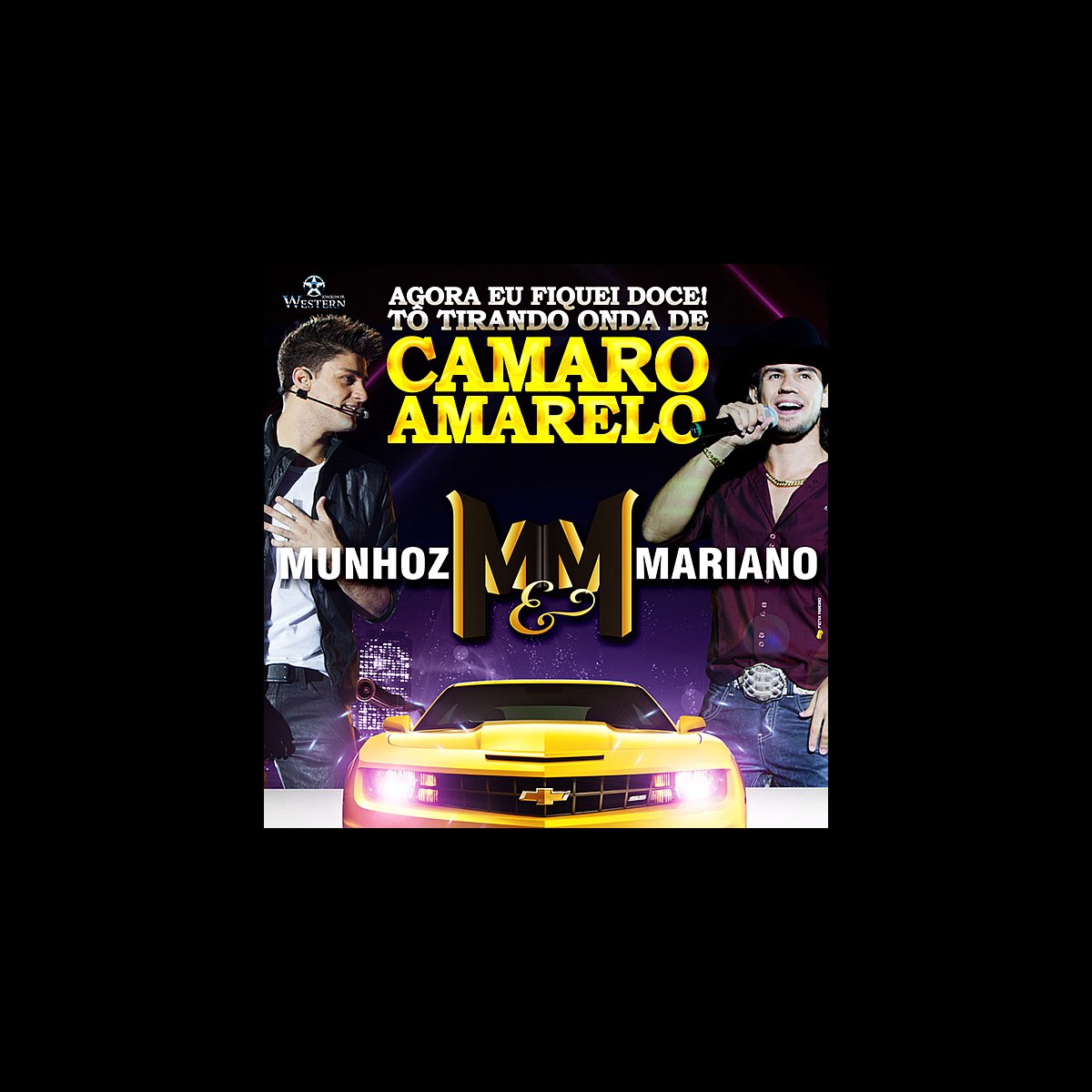 Camaro Amarelo (Ao Vivo) - Single de Munhoz & Mariano en Apple Music