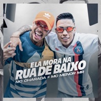 Ela Mora na Rua de Baixo - Single - MC Charada & MC Menor MR