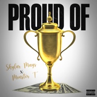 Proud of (feat. Monster T) - Single - Skylar Mays