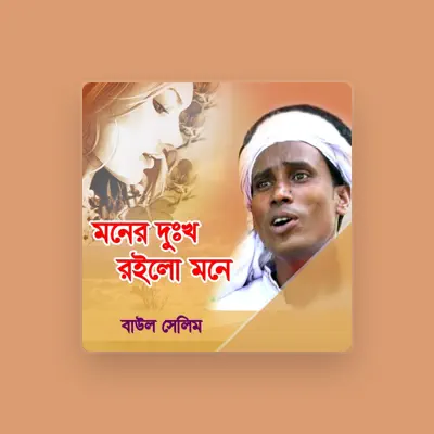 Listen to Baul Selim, watch music videos, read bio, see tour dates & more!