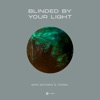 Blinded by Your Light - Single