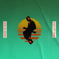 Made of Sun — Ran the Man