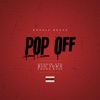 PopOff (feat. BigJohn & Young Ea$y) - Single