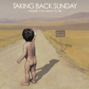 Where You Want To Be - Taking Back Sunday
