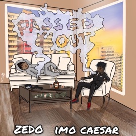 Passed Out Zedo & Imo caesar