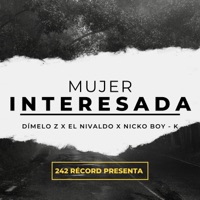 Mujer Interesada (con El Nivaldo y Nicko Boy K) - Single - Dímelo Zeta