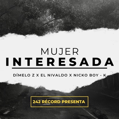 Mujer Interesada (con El Nivaldo y Nicko Boy K) - Single