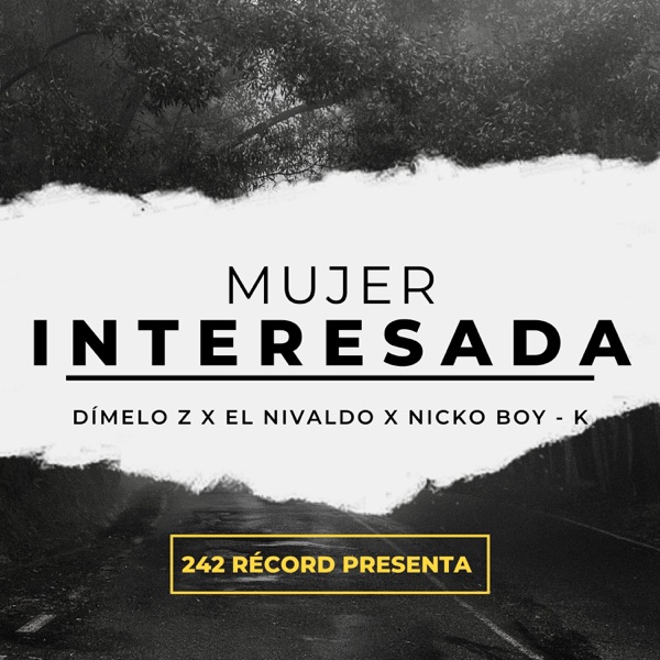 Mujer Interesada (con El Nivaldo y Nicko Boy K)