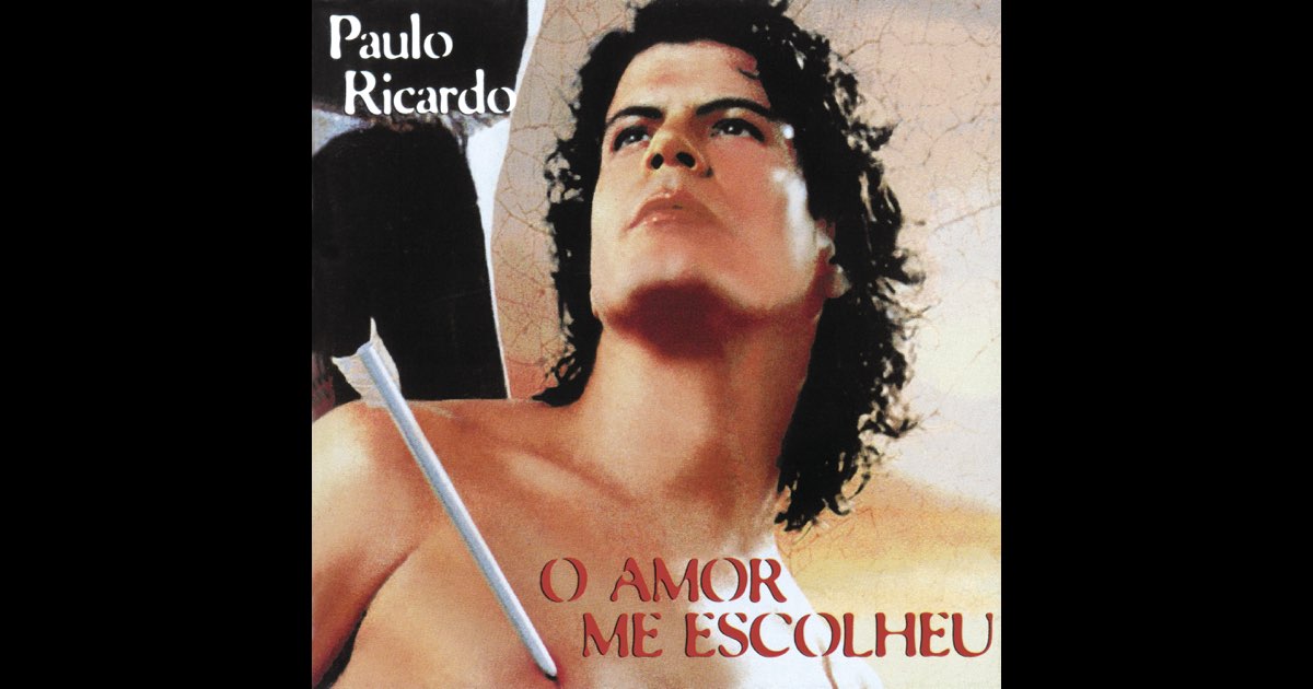 O Amor Me Escolheu - Paulo Ricardo