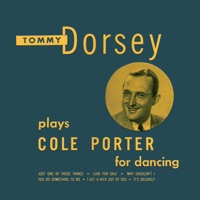 Tommy Dorsey Plays Cole Porter for Dancing - EP - Tommy Dorsey and His Orchestra