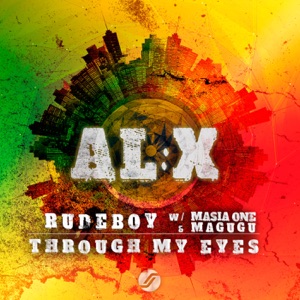 Rudeboy with Masia One & Magugu / Through My Eyes - Single
