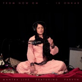 From Now Om: Ik Onkar (feat. Parvyn) artwork