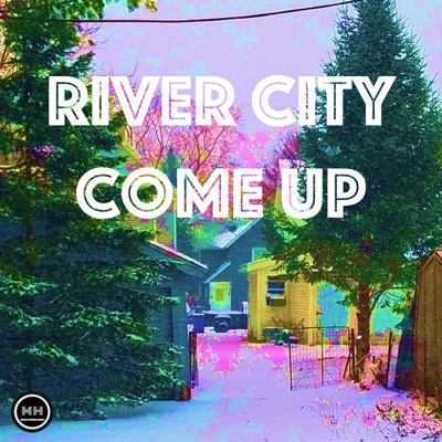 River City Come Up