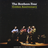 Golden Anniversary - The Brothers Four