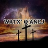 Watx' Q'anej