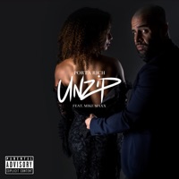 UNZIP (feat. Mike Maxx) - Single - Porta Rich