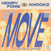 Henry Fong & Knock2 - What's the Move (feat. General Degree) bild