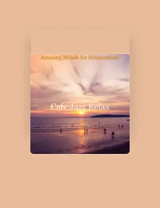 Listen to Cafe Jazz Relax, watch music videos, read bio, see tour dates & more!