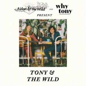 Tony & the Wild - EP