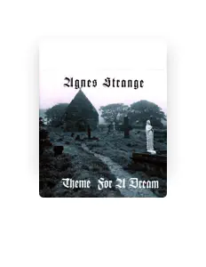 Listen to Agnes Strange, watch music videos, read bio, see tour dates & more!