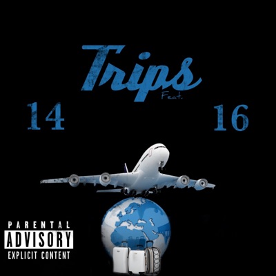 Trips (Feat. 16) - Single