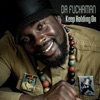 Da Fuchaman - Keep Holding On