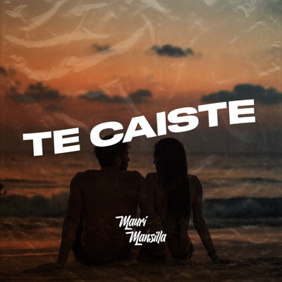 Te Caiste (Remix) - Single
