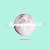 Always Miss U - Single