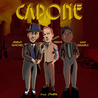 Capone (feat. Versvs & Mad Squablz) - Single