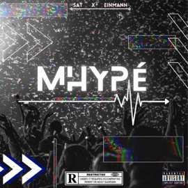 Mhype (feat. EinMann) SAT