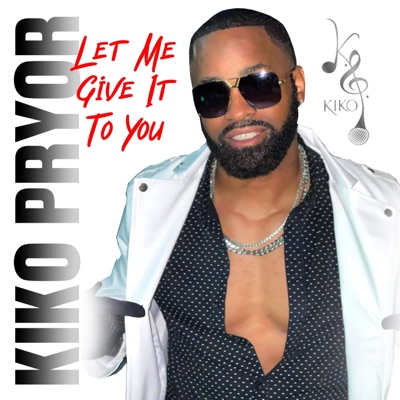Let Me Give It To You - Single