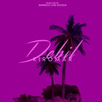 Debil - Single - Kiromar