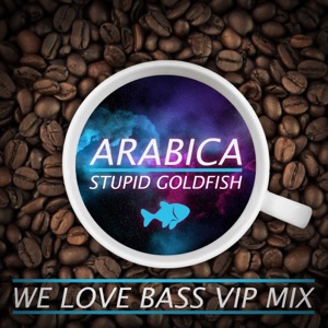 Arabica (We Love Bass VIP Mix) - Single