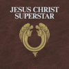 Andrew Lloyd Webber & Tim Rice - Jesus Christ Superstar (Original Studio Cast) [2012 Remastered]  artwork