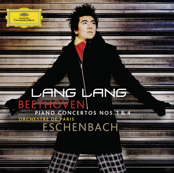 Beethoven: Piano Concertos Nos. 1 & 4 - Christoph Eschenbach, Lang Lang & Orchestre De Paris