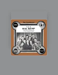 Dengarkan Hal Kemp and His Orchestra, tonton video musik, baca bio, lihat tanggal tur & lainnya!