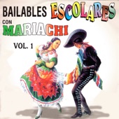 Bailables Escolares Con Mariachi, Vol. 1 artwork