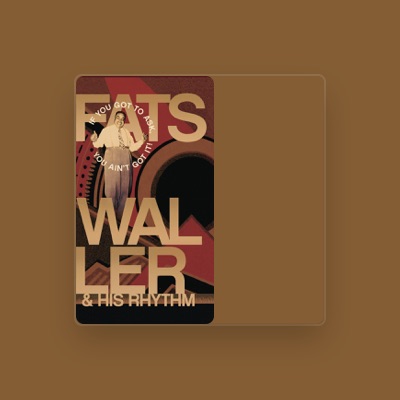 Listen to Fats Waller and His Rhythm, watch music videos, read bio, see tour dates & more!