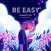 Be Easy (feat. Yohan Marshall) - Single