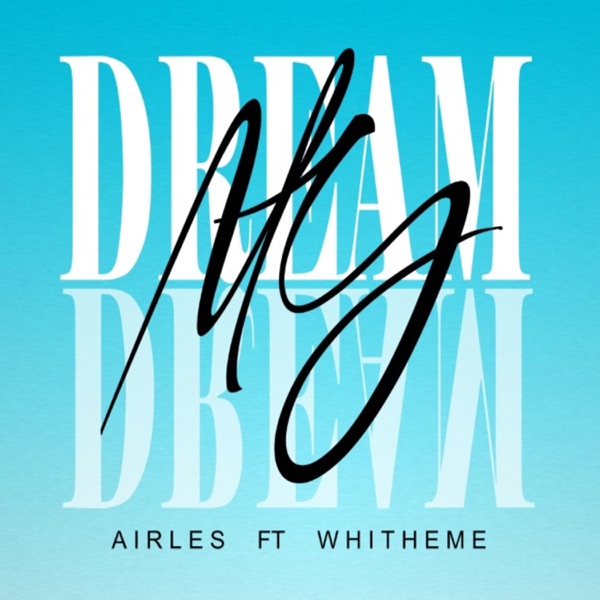 My Dream (feat. WHITHEME)